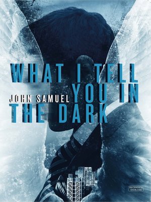 cover image of What I Tell You In the Dark
